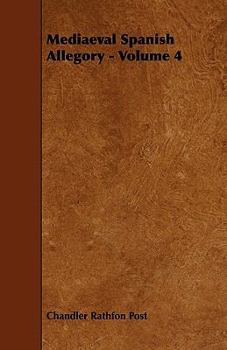 Paperback Mediaeval Spanish Allegory - Volume 4 Book