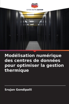 Paperback Modélisation numérique des centres de données pour optimiser la gestion thermique [French] Book