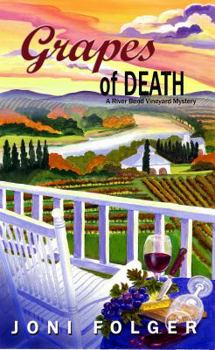 Grapes of Death: A River Bend Vineyard Mystery - Book #1 of the Tangled Vines Mystery