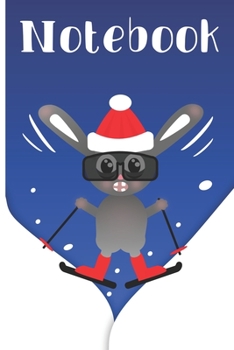 Winter Sports Bunny on Skis Notebook: Funny gift ski lovers journal to write in and organise notes by subject and date. Log ski resorts, list equipment and sports accessories such as helmet, mask, glo