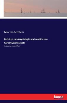 Paperback Beiträge zur Assyriologie und semitischen Sprachwissenschaft: Arabische Inschriften [German] Book