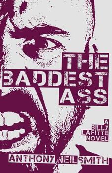 The Baddest Ass - Book #3 of the Billy Lafitte