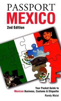 Paperback Passport Mexico: Your Pocket Guide to Mexican Business, Customs & Etiquette Book