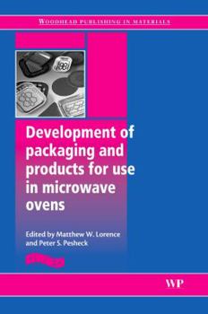 Hardcover Development of Packaging and Products for Use in Microwave Ovens Book