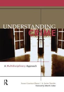 Paperback Understanding Crime: A Multidisciplinary Approach Book