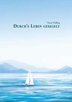 Paperback Durch's Leben gesegelt [German] Book