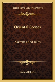 Paperback Oriental Scenes: Sketches And Tales Book