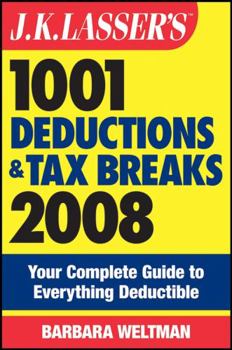 Paperback J.K. Lasser's 1001 Deductions and Tax Breaks 2008: Your Complete Guide to Everything Deductible Book
