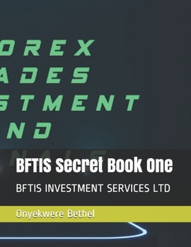 Paperback BFTIS Secret Book One: BFTIS INVESTMENT SERVICES LTD Book