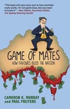 Paperback Game Of Mates: How favours bleed the nation Book