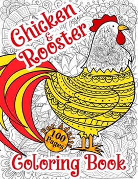 Paperback Chicken and Rooster Coloring Book: Difficult Chickens Coloring Book Easter Chicken Coloring Book for Easter Lover Book