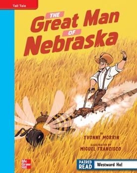 Hardcover Reading Wonders, Grade 4, Leveled Reader the Great Man of Nebraska, on Level, Unit 5, 6-Pack Book