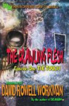 Paperback The Crawling Flesh: The Touch Book