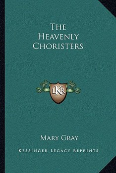 Paperback The Heavenly Choristers Book