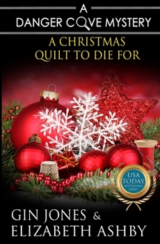 Paperback A Christmas Quilt to Die For: A Danger Cove Quilting Mystery Book