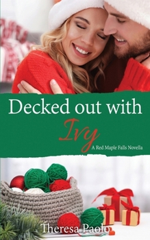 Paperback Decked Out with Ivy (A Red Maple Falls Novella, #13) Book
