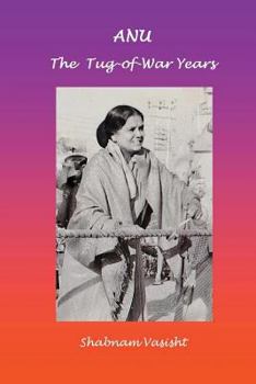 Anu: The Tug-of-War Years - Book #4 of the Anu