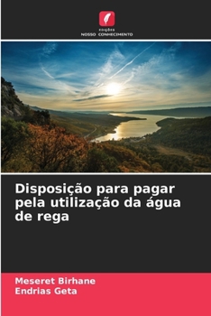 Paperback Disposição para pagar pela utilização da água de rega [Portuguese] Book