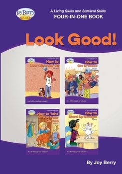 Paperback A Living Skills and Survival Skills Four-in-One Book - Look Good!! Book