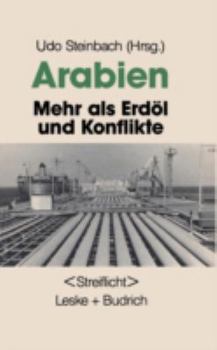 Paperback Arabien: Mehr ALS Erdöl Und Konflikte [German] Book