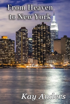 Paperback From Heaven to New York, Second Edition Book