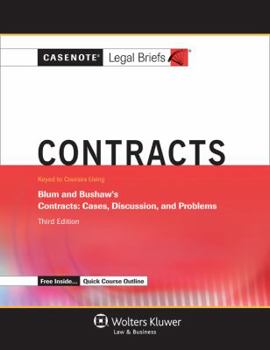 Paperback Casenote Legal Briefs: Contracts, Keyed to Blum and Bushaw, Third Edition Book