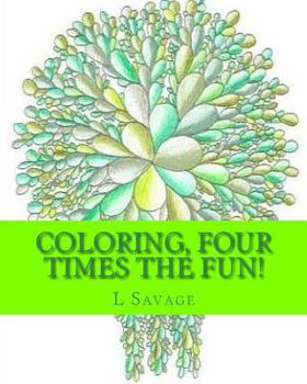 Paperback Coloring, Four Times the Fun! Book