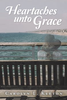 Paperback Heartaches Unto Grace Book
