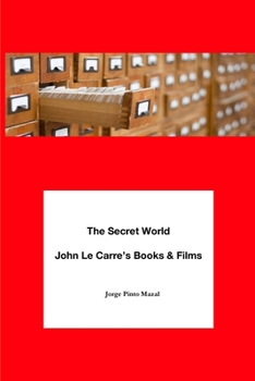 Paperback The Secret World. John Le Carre's Books & Films Book