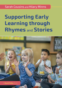 Paperback Supporting Early Learning Through Rhymes and Stories Book