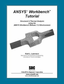 Perfect Paperback ANSYS Workbench Tutorial Release 11 Book