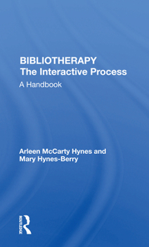 Paperback Bibliotherapy the Interactive Process: A Handbook Book