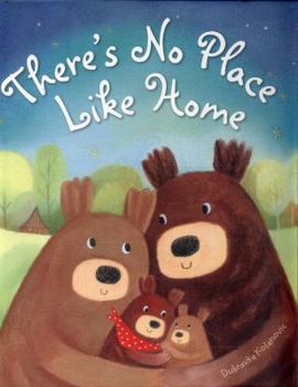 Hardcover Storytime: There's No Place Like Home Book