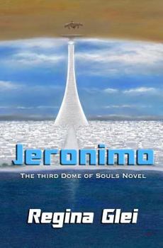 Paperback Jeronimo: The Third Dome of Souls Novel Book