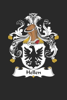 Paperback Hellen: Hellen Coat of Arms and Family Crest Notebook Journal (6 x 9 - 100 pages) Book
