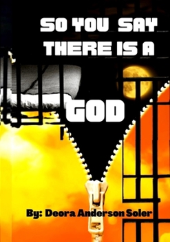 Paperback So You Say There is a God Book