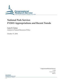 Paperback National Park Service: FY2015 Appropriations and Recent Trends Book