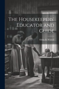 Paperback The Housekeepers' Educator and Guide Book