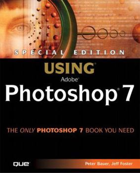 Paperback Special Edition Using Adobe (R) Photoshop (R) 7 [With CDROM] [With CDROM] Book