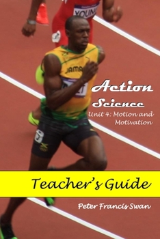 Paperback Action Science Unit 4 Teacher's Guide: Motion and Motivation Book