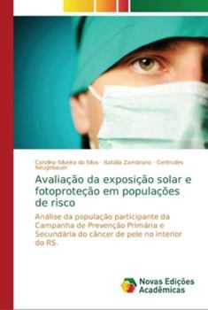 Paperback Avaliação da exposição solar e fotoproteção em populações de risco [Portuguese] Book