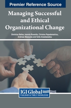Hardcover Managing Successful and Ethical Organizational Change Book