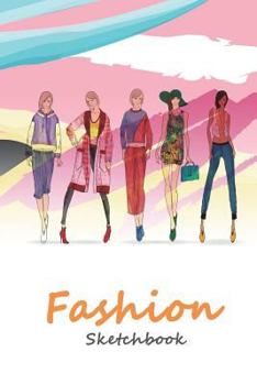 Paperback Fashion Sketchbook: Easily Sketch Your Fashion Design with Figure Template Book