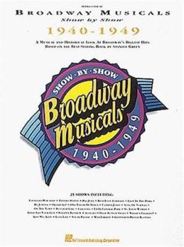 Paperback Broadway Musicals Show By Show 1940-1949 Book