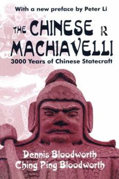 Hardcover The Chinese Machiavelli: 3000 Years of Chinese Statecraft Book