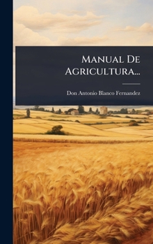 Hardcover Manual De Agricultura... [Spanish] Book
