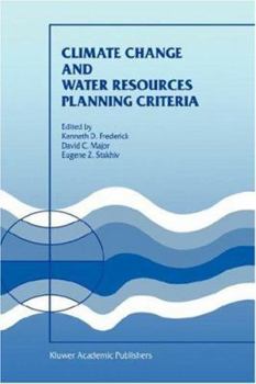 Hardcover Climate Change and Water Resources Planning Criteria Book