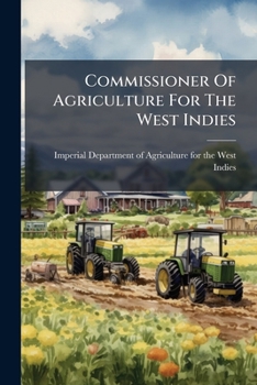Paperback Commissioner Of Agriculture For The West Indies Book