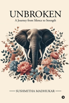 Paperback Unbroken: A Journey from Silence to Strength Book