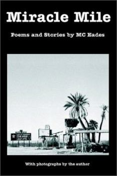 Hardcover Miracle Mile: Poems and Stories Book